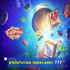 plataforma imperador 777